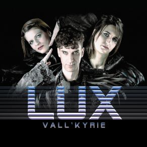 Download track LUX (Pré) Vall'kyriePRE