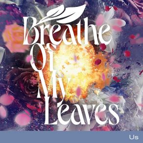 Download track Us Breathe Of My Leaves