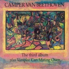 Download track Never Go Back Camper Van Beethoven