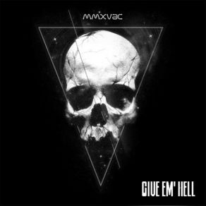 Download track Give Em' Hell FVCKDIVMONDS