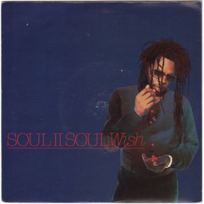 Download track Wish (Original) Soul II Soul, I Love UFO