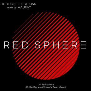 Download track Red Sphere (Maurat's Deep Vision) (Remix) Redlight ElectronsMaurat