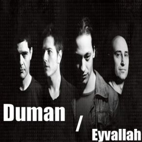 Download track Eyvallah Duman