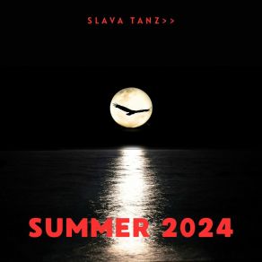 Download track Summer 2024 Slava Tanz