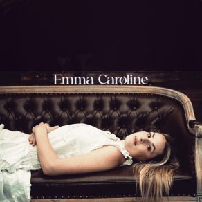 Download track I Know You Ain't Talkin' To Me Emma Caroline