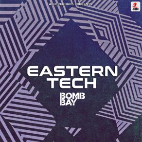 Download track Eastern Tech (Original Mix) Bomb Bay