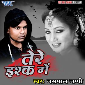 Download track Ish Kadar Ashiqe Hai Jaspal Jaggi