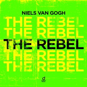 Download track The Rebel (Extended Mix) Niels Van Gogh