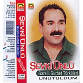 Download track Unutuldum Unutuldum Şevki Ünlü