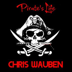 Download track Yo Ho (A Pirate’s Life For Me) Chris Wauben