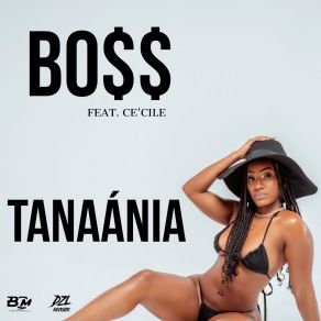 Download track Bo$$ Ce'Cile, Tanaánia