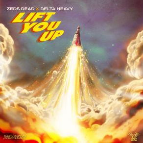 Download track Lift You Up Zeds Dead, Delta Heavy