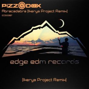 Download track Abracadabra (Ikerya Project Remix) Pizz @ Dox