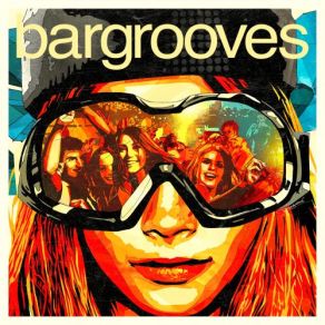 Download track Bargrooves Apres Ski 4.0 Mix 2 Andy Daniell