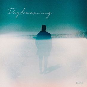 Download track Daydreaming Elvar