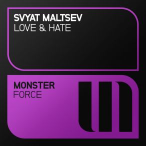 Download track Love Hate (Extended Mix) Svyat Maltsev