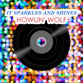 Download track Down In The Bottom Howlin' Wolf