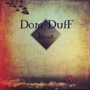 Download track Kael Kkwll Dom Duff