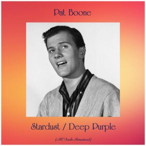 Download track Deep Purple (Remastered) Pat Boone