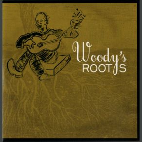 Download track Will You Miss Me When I'm Gone? Woody Guthrie