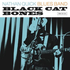 Download track Tell My Baby The Blues Band, Nathan Quick