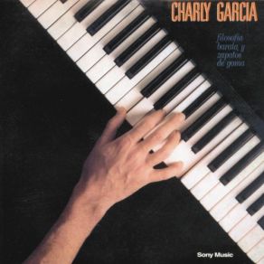 Download track Filosofía Barata Y Zapatos De Goma Charly Garcia