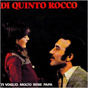 Download track Ti Voglio Molto Bene Papa Di Quinto Rocco