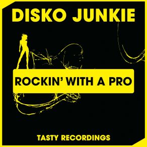 Download track Rockin With A Pro (Dub Mix) Disko Junkie