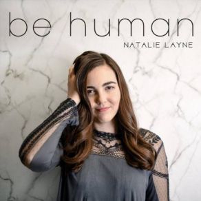 Download track Be Human Natalie Layne