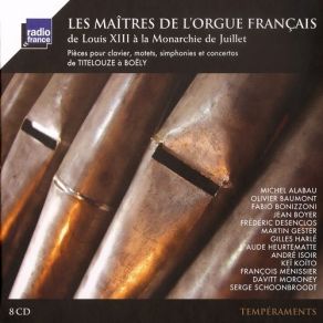 Download track 21 - Alexandre-Pierre-Francois Boely - Fantaisie Et Fugue En Si Bemol Op. 18 Nr. 6 Francois Ménissier, André Isoir, Olivier Baumont