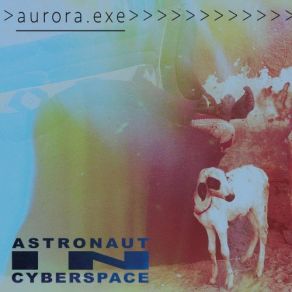 Download track Eschaton Astronaut In Cyberspace