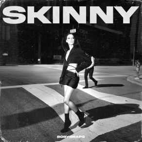 Download track Skinny Bobybraps