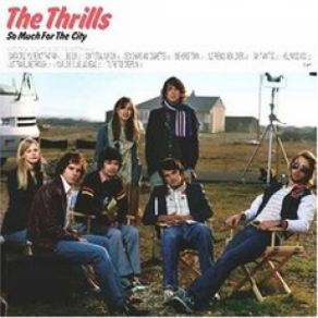 Download track Deckchairs And Cigarettes The Thrills