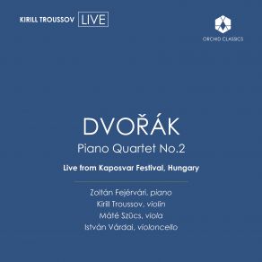 Download track Piano Quartet No. 2 In E-Flat Major, Op. 87, B. 162: IV. Finale. Allegro Ma Non Troppo Kirill Troussov, István Várdai, Zoltán Fejérvári, Mate Szucs