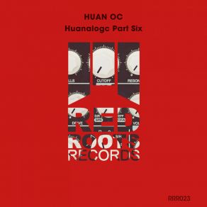 Download track PART SIX A (Original Mix) Huan Oc