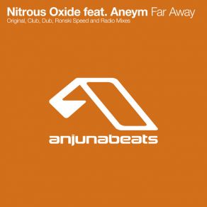 Download track Far Away (Ronski Speed Remix) Aneym, Nitrous OxideRonski Speed