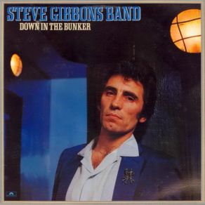 Download track Down In The City The Steve Gibbons Band