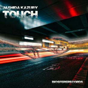 Download track Touch Jashida Kazury