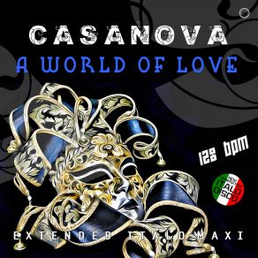 Download track A World Of Love (Short Vocal Disco Mix) Casanova