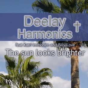 Download track The Sun Looks Brighter (Kwame Boaten Remix; Deelay HarmonicsKatri Immonen