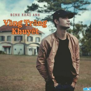 Download track Vầng Trăng Khuyết Đinh Khải Anh