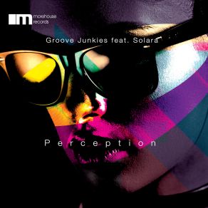 Download track Perception (GJs & Reelsoul Rooted Instrumental) Groove Junkies, Solara