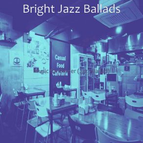 Download track Mind-Blowing Restaurants Bright Jazz Ballads