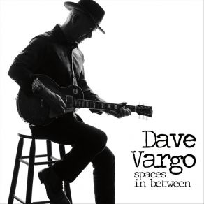 Download track Miles Upon Your Heart Dave Vargo