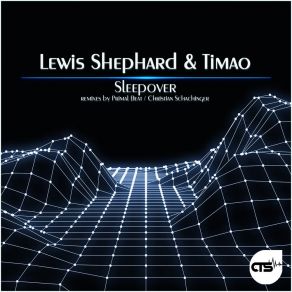 Download track Sleepover (Christian Schachinger Remix) Lewis Shephard