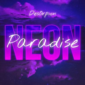 Download track Neon Paradise DesOrpion