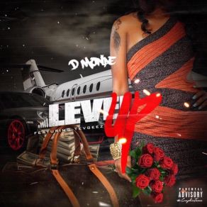 Download track Level Up D’MonaeTev Geez