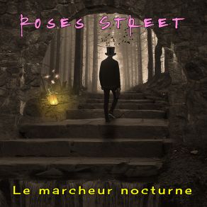 Download track Le Marcheur Nocturne Roses Street