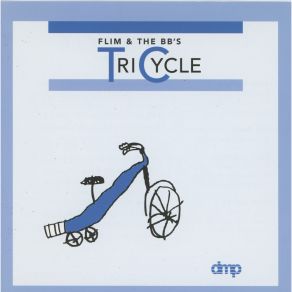 Download track Tricycle Flim & The BB's