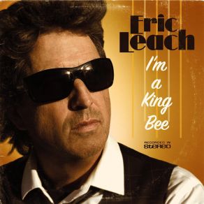 Download track I'm A King Bee Eric Leach